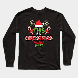 This Is My Christmas Pajama Shirt Family Matching Christmas Pajama Costume Gift Long Sleeve T-Shirt